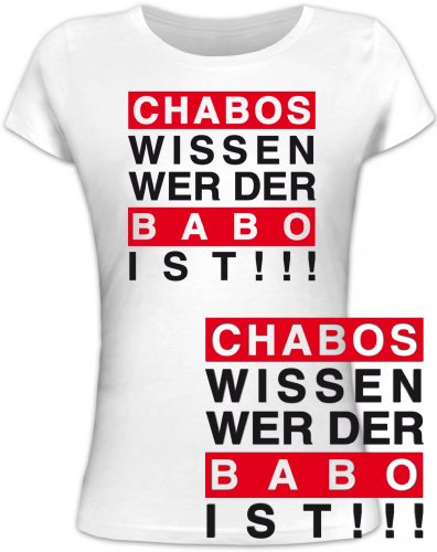 Shirtstreet24, Chabos wissen wer der Babo ist!!! Boss Anführer Chef Lady/ Damen/ Frauen Fun T-Shirt